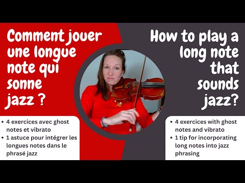 Comment jouer une longue note qui sonne jazz ?