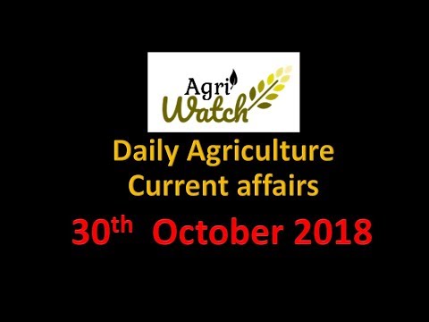 Daily Agricultural Current Affairs 30 October 2018