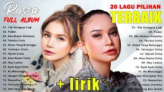 Download lagu Rossa - Full Album [SMA] Terbaik & Terpopuler |  Tak Sanggup Lagi/Pudar / Aku Bukan Untukmu mp3