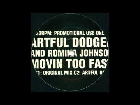 Artful Dodger & Romina Johnson -- Movin' Too Fast (Bump & Flex Vocal Mix)