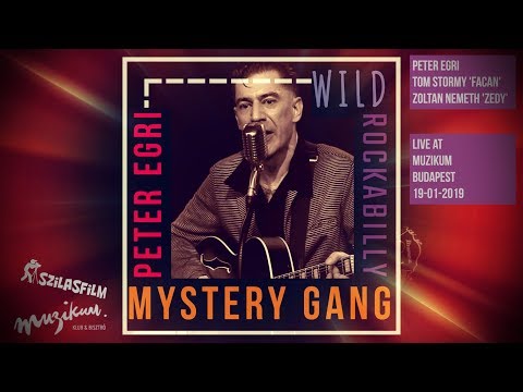 PETER EGRI & MYSTERY GANG | ROCKABILLY SHOW | MUZIKUM | 2019