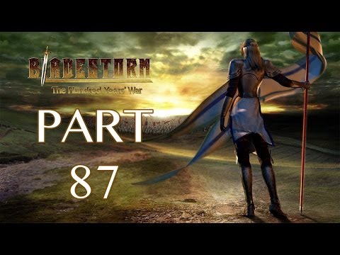 Bladestorm Walkthrough PT. 87 - Aquitaine: Battle of Bordeaux (Part 3)