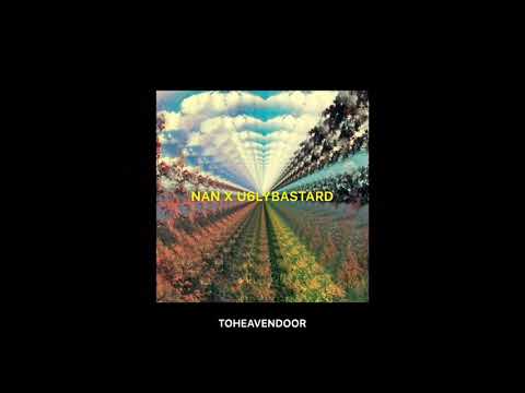 NAN X U6LYBASTARD - Toheavendoor