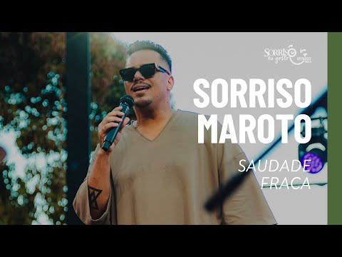 Saudade Fraca - Sorriso Maroto (Sorriso Eu Gosto No Pagode Vol.4)