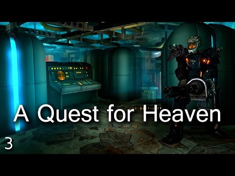 Fallout 3 Mods: A Quest for Heaven - Part 3