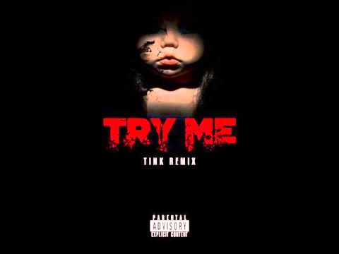 Tink - Try Me Remix