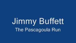 Jimmy Buffett-The Pascagoula Run