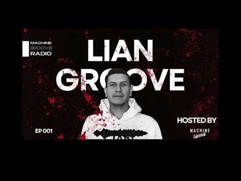 MACHINE GROOVE RADIO - LIAN GROOVE (Tech house, Minimal Deep Tech, Techengue, House)