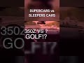 insane - super cars vs sleeper cars #funny #shorts
