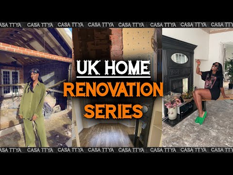 UK Home Renovation Series | CasaTTYA