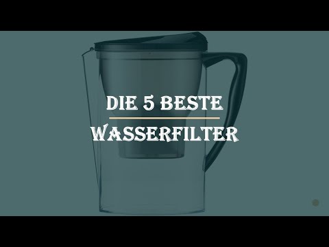 Die 5 Beste Wasserfilter Test 2023