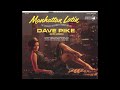 Dave Pike And His Orchestra   -Manhattan Latin -1964 (FULL ALBUM)