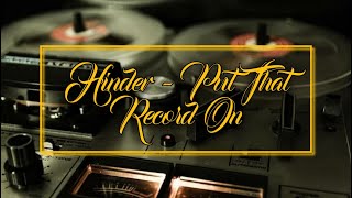 Hinder - Put That Record On (lyrics)