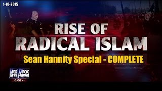 'Rise of Radical Islam' - Sean Hannity Special - [COMPLETE]