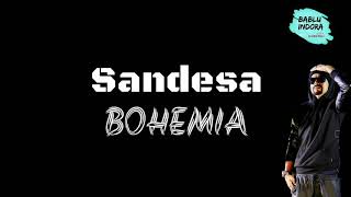Sandesa - Bohemia NEW RELEASE 2018 #Sandesha Skull and bones volume 2