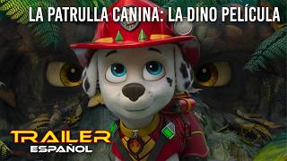 La Patrulla Canina: La dino película - Tráiler español