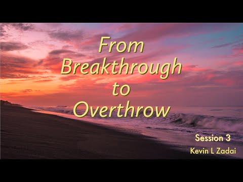 From Breakthrough To Overthrow! LIVE SPIRIT SCHOOL! - Kevin Zadai SESSION THREE