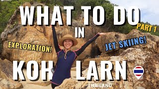 What to do in KOH LARN l Paradise island outside Pattaya l 3 days 2 nights itinerary l Part 1
