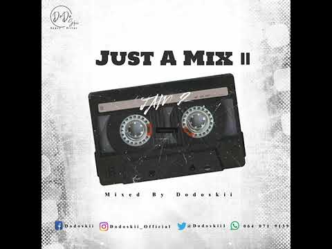 Just A Mix 2 Mixed By Dodoskii