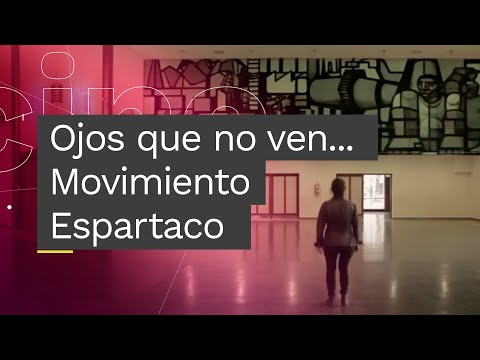 Trailer - Ojos que no ven...Movimiento Espartaco