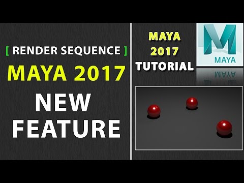 Maya 2017 New Feature - RENDER SEQUENCE