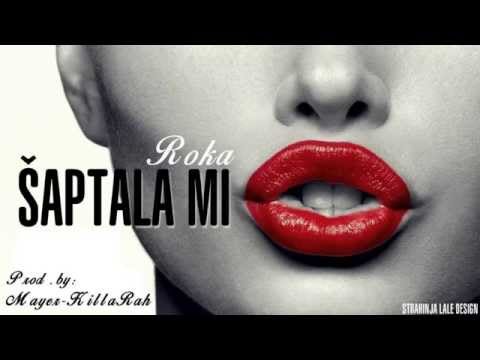Roka - Šaptala mi (prod.by Mayer/Killarah)