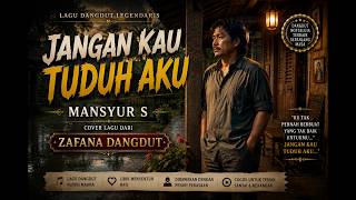 Download lagu JANGAN KAU TUDUH AKU 💔 | Cover Dangdut Klasik Penuh Perasaan | ZAFANA DANGDUT | Mansyur S mp3