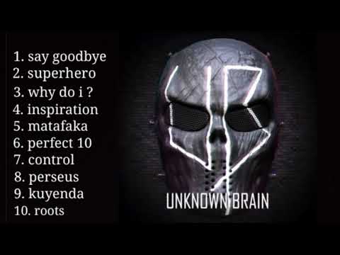 10 lagu UNKNOWN BRAIN populer | lagu terbaik