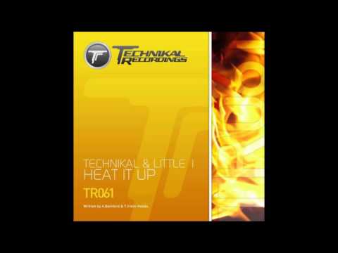Technikal & Little 1 - Heat it up