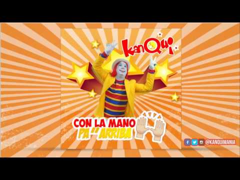 KanquiMania #ConLaManoPaArriba  Con La Mano Pa' Arriba (Audio Oficial)