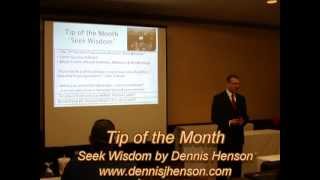 Tip of the Month- Seek Wisdom by Dennis Henson