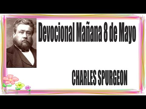 Devocional/Charles Spurgeon/Mañana 8 de Mayo "El que fue curado no sabía quién era".Juan 5:13