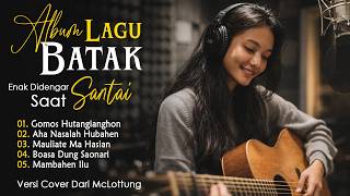 Download lagu KUMPULAN LAGU BATAK VIRAL 2026 ❤️❤️ VERSI COVER MCLOTTUNG - LAGU BATAK COVER TERBAIK 2026 ❤️❤️ mp3