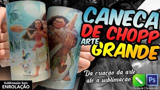 Sublimando Caneca de Chopp Inteira - Aprenda Fazer a Arte e Sublimar!