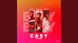 Easy (Ma Rora)