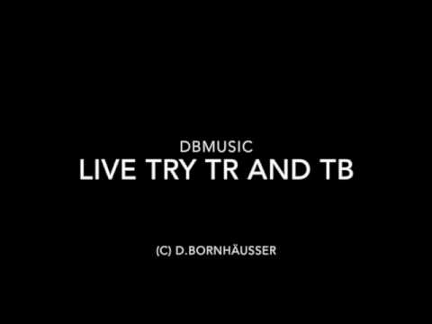 Live try TR and TB