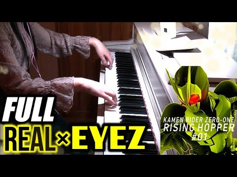 Full REAL×EYEZ Kamen Rider Zero-One 仮面ライダーゼロワン J×西川貴教＋サントラメドレー OST medley Video