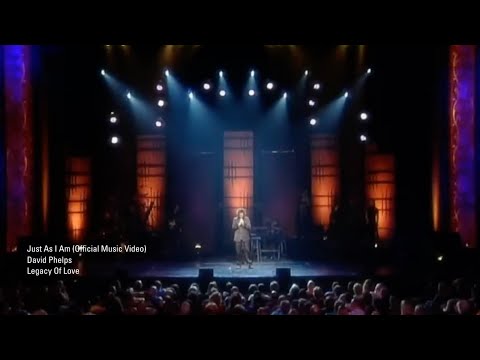 David Phelps - Just As I Am from Legacy of Love (Official Music Video)
