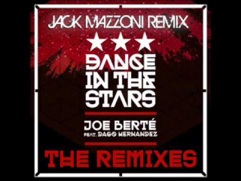 Joe Bertè Feat. Dago Hernandez"Dance In The Stars" (Jack Mazzoni Remix) Claw Records