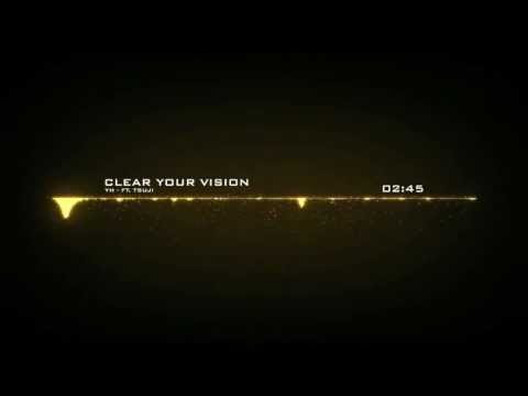 yh - Clear Your Vision (ft. Tsuji) | Free Download And Early Release |