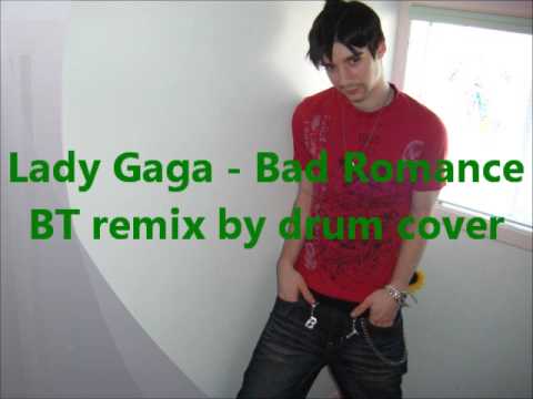 Lady Gaga - Bad Romance(BT Remix by drum cover) -- CD2: Dynamic Beat