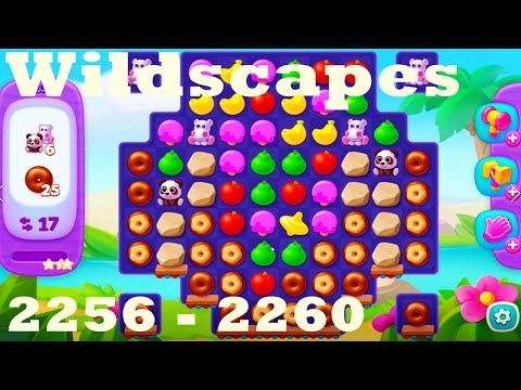 Wildscapes Level 2256 - 2260 HD Walkthrough | 3 - match game | gameplay | android | ios | pc | app