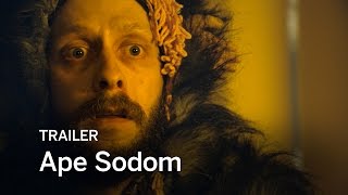APE SODOM Trailer | Festival 2016