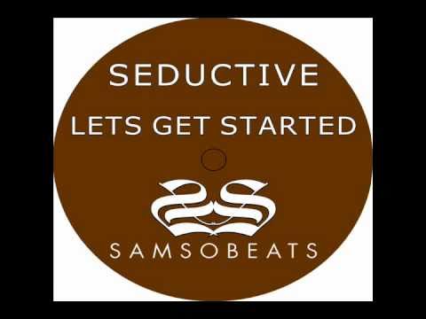 Seductive - Lets Get Started (Original Mix)