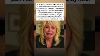 Dolly Parton’s Tearful Revelation “The Saddest Day of My Life”