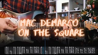 On The Square Mac Demarco Сover / Guitar Tab / Lesson / Tutorial