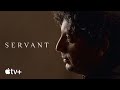 Servant — Perspectives: M Night | Apple TV+