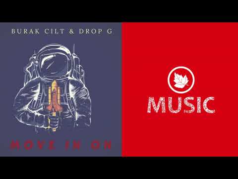 Burak Cilt & Drop G  Move in on Extended Mix