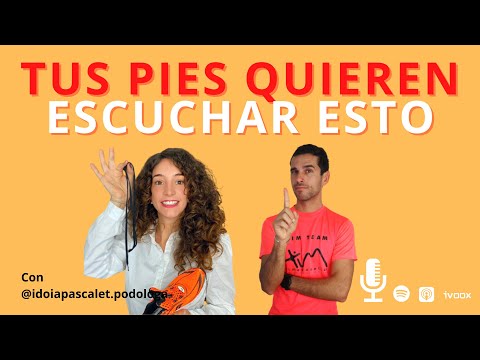 ¡Lo que tus pies quieren escuchar! con Idoia Pascalet