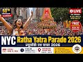 NYC Ratha Yatra 2026 LIVE न्यूयॉर्क रथ यात्रा 2026 NYラタヤト�